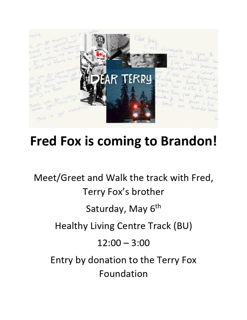 Poster for Fred Fox visit to Brandon, includes photos of Terry Fox with hashtag #Dear Terry