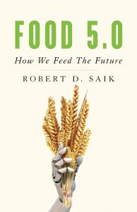 Book cover featuring a robotic hand holding sheafs of wheat. The book title is "Food 5.0: How we feed the future"