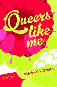 Vibrant book cover. Title is "Queers Like me" in neon green font, over a bright red image of a flower.