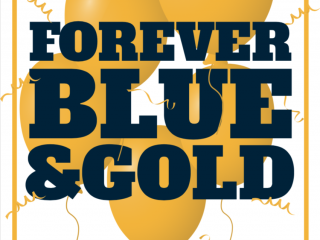 Homecoming slogan Forever Blue and Gold